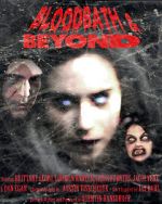 Watch Bloodbath & Beyond Movies123