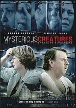 Watch Mysterious Creatures Movies123