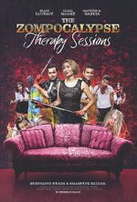 Watch The Zompocalypse Therapy Sessions Movies123