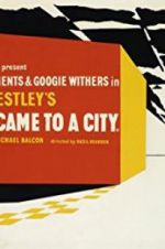 Watch They Came to a City Movies123