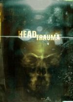 Watch Head Trauma Movies123