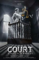 Watch Court - State Vs. A Nobody Movies123