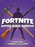 Watch Fortnite: Battle, Build, Survive! Movies123