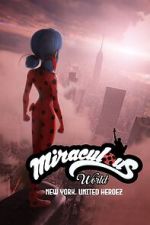 Watch Miraculous World: New York, United HeroeZ Movies123