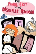 Watch The Final Exit of the Disciples of Ascensia Movies123