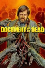 Watch Document of the Dead Movies123