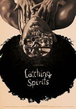 Watch Catching Spirits (Short 2022) Movies123