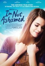 Watch I\'m Not Ashamed Movies123