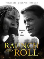 Watch Raunch and Roll Movies123