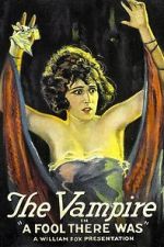 Watch A Fool There Was Movies123