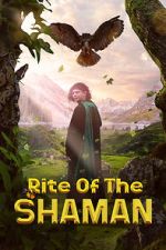 Watch Rite of the Shaman Movies123