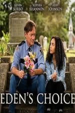 Watch Eden\'s Choice Movies123