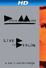 Watch Depeche Mode: Live in Berlin Movies123