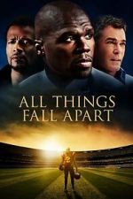 Watch All Things Fall Apart Movies123