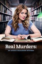 Watch Real Murders: An Aurora Teagarden Mystery Movies123