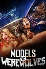 Watch Models vs. Werewolves Movies123