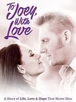 Watch To Joey, with Love Movies123