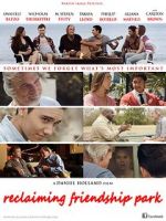 Watch Reclaiming Friendship Park Movies123