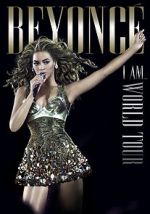 Watch Beyoncé\'s I Am... World Tour Movies123
