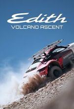 Watch Edith: Porsche\'s Volcano Ascent Movies123
