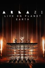 Watch AREA21 Live on Planet Earth Movies123