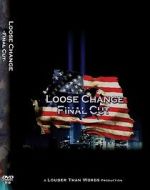 Watch Loose Change: Final Cut Movies123