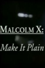 Watch Malcolm X: Make It Plain Movies123