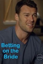 Watch Betting on the Bride Movies123