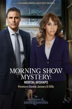 Watch Morning Show Mystery: Mortal Mishaps Movies123