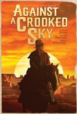 Watch Against a Crooked Sky Movies123