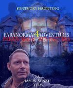 Watch Paranormal Adventures 4: The Kentucky Haunting Movies123