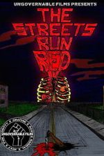 Watch The Streets Run Red Movies123