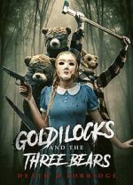 Watch Goldilocks and the Three Bears: Death and Porridge Movies123