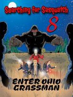 Watch Searching For Sasquatch 8: Enter Ohio Grassman Movies123