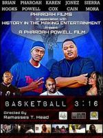 Watch Basketball 3:16 Movies123