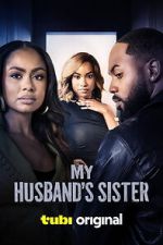 Watch My Husband\'s Sister Movies123