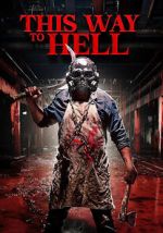 Watch This Way to Hell Movies123