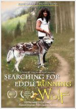 Watch Searching for Eddie Running Wolf Movies123