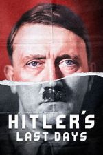 Watch Hitler\'s Last Days Movies123