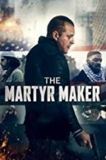 Watch The Martyr Maker Movies123