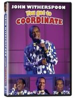 Watch John Witherspoon: You Got to Coordinate Movies123