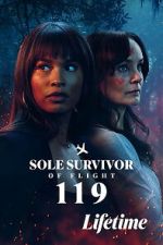 Watch Sole Survivor of Flight 119 Movies123