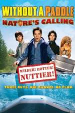 Watch Without a Paddle: Nature's Calling Movies123