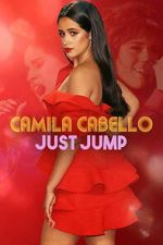 Watch Camila Cabello: Just Jump Movies123
