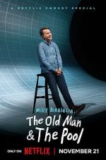 Watch Mike Birbiglia: The Old Man and the Pool (TV Special 2023) Movies123