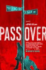 Watch Pass Over Movies123