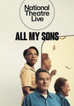 Watch National Theatre Live: All My Sons Movies123