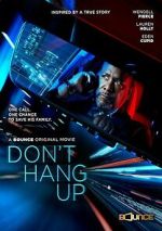 Watch Don\'t Hang Up Movies123
