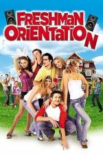 Watch Freshman Orientation Movies123