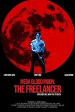 Watch Mega Blood Moon: The Freelancer Movies123